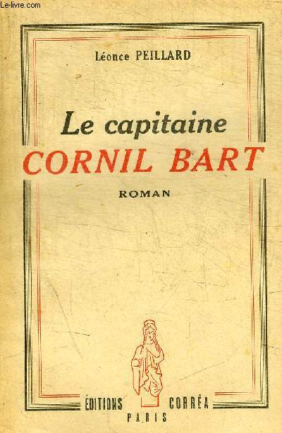 LE CAPITAINE CORNIL BART
