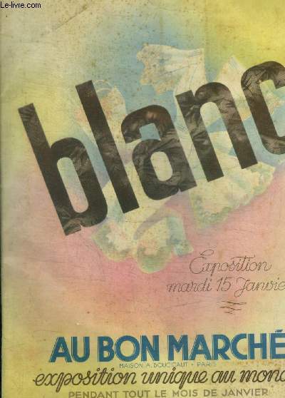 BLANC - EXPOSITION MARDI 15 JANVIER -