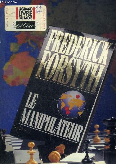 LE GRAND LIVRE DU MOIS - N92 - JANVIER 1992- LE MANIPULATEUR - FREDERICK FORSYTH