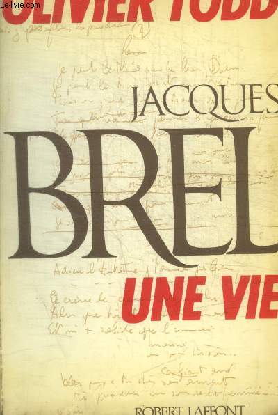 JACQUES BREL - UNE VIE