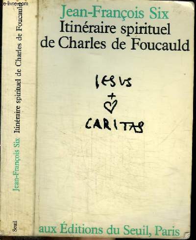 ITINERAIRE SPIRITUEL DE CHARLES DE FOUCAULD