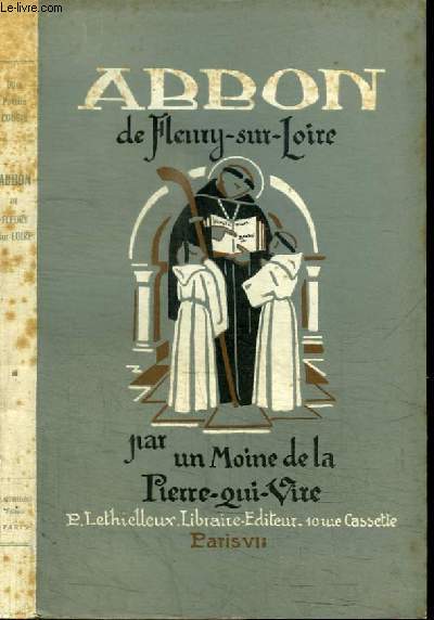 ABBON DE FLEURY-SUR-LOIRE - un savant, un pasteur, un martyr  la fin du Xe sicle