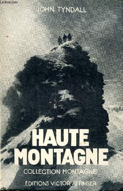 Haute montagne Collection Montagne.