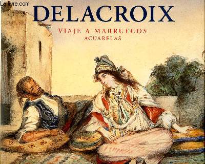 Delacroix Viaje a marruecos acuarelas