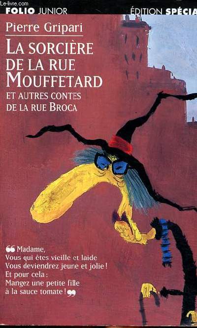 La sorcire de la rue Mouffetard et autres contes de la rue Broca Collection Folio junior N440