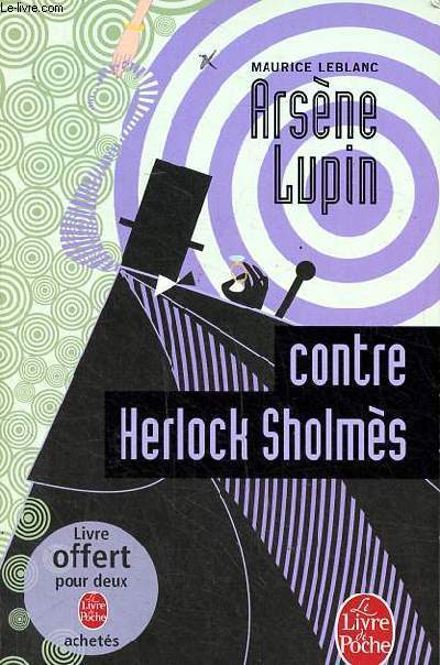 Arsne Lupin contre Herlock Sholms Collection le livre de poche