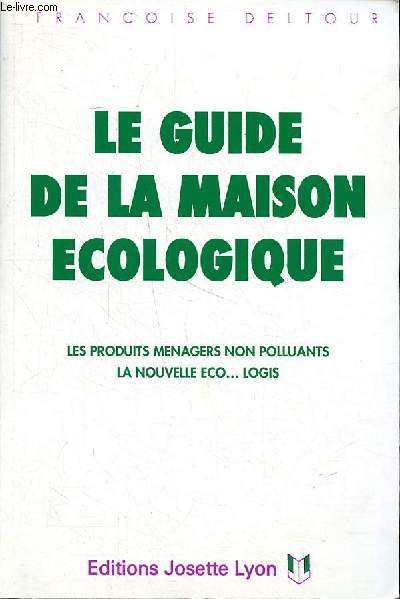 Guide de la maison ecologique - les produits mnagers non polluants - La nouvelle co...logis.