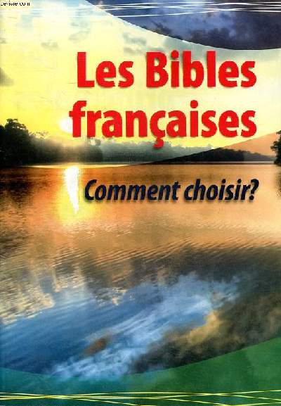 Les bibles franaises comment choisir?