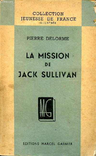 La mission de Jack Sullivan Collection Jeunesse de France