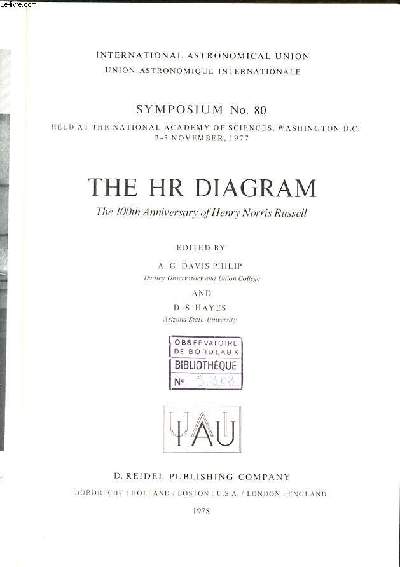 The HR diagram The 100th anniversary of Henry Norris Russell Symposium N80 held at the national academy of sciences, Washington D.C. 2-5 november 1977 International astronomical union