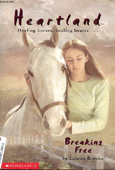 Heartland healing horses, healing hearts ... Breaking free