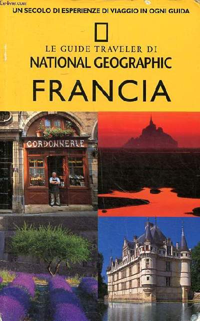 Le guide traveler di national geographic Francia