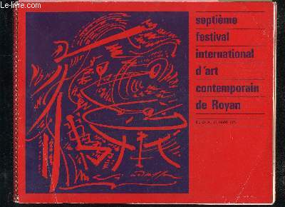 SEPTIEME FESTIVAL INTERNATIONAL D'ART COMTEMPORAIN DE ROYAN
