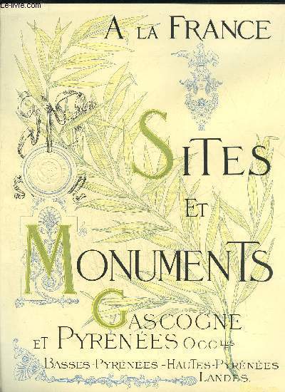 SITES ET MONUMENTS - GASCOGNE ET PYRENEES OCCIDENTALES
