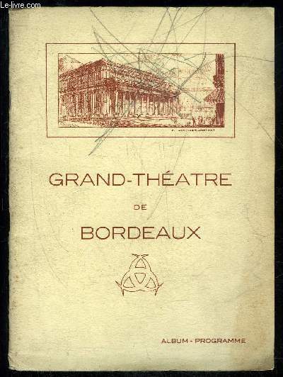 GRAND THEATRE DE BORDEAUX - ALBUM PROGRAMME