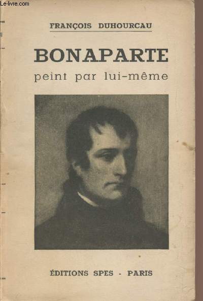 Bonaparte peint par lui-mme