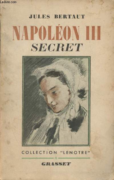 Napolon III, secret - Collection 