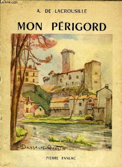 MON PERIGORD + ENVOI DE L'AUTEUR.