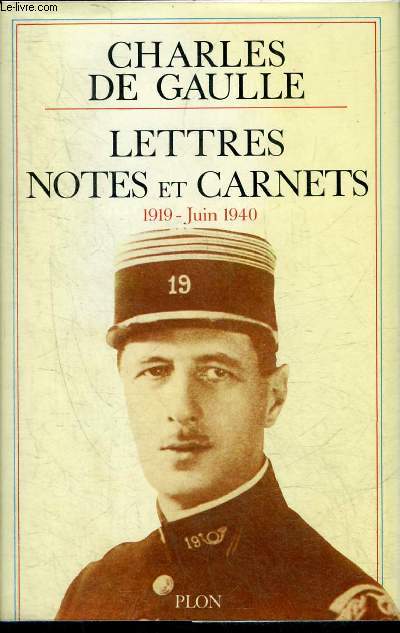 LETTRES NOTES ET CARNETS 1919 - JUIN 1940.