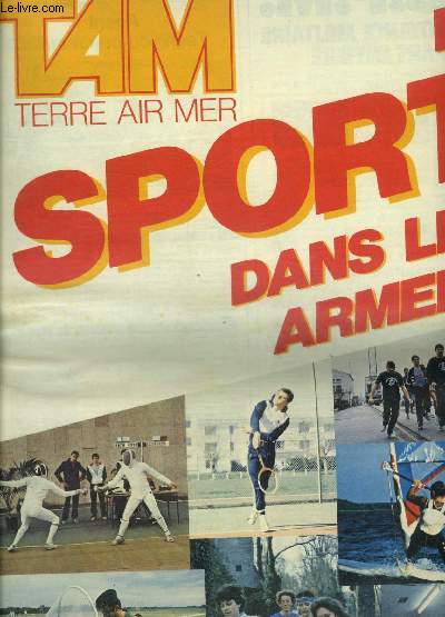 TAM MAGAZINE DES ARMEES N 433 MARS 1982 - Le ministre de la dfense chez les parachutistes - infirmires elles viendront du ciel - journe d'instruction chez les mdecins de rserve - vingt heures de sport par semaine aux clubs de Bordeaux Mrignac...