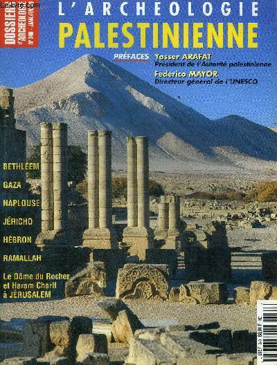 DOSSIERS DE L'ARCHEOLOGIE N 240 JANVIER FEVRIER 1999 - L'ARCHEOLOGIE PALESTINE - Le plan d'action de l'UNESCO - tableau chronologique - le dpartement des antiquits de Palestine deux ans d'archologie etc.