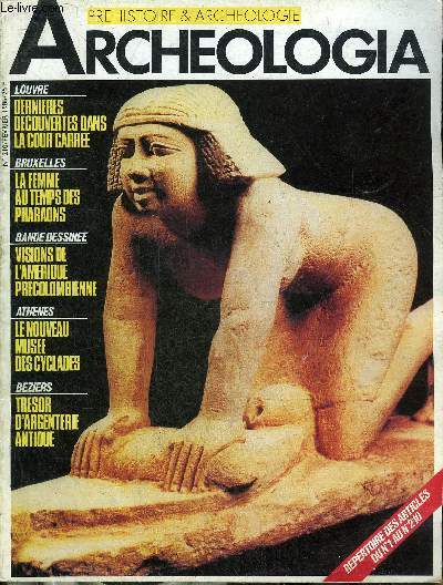 ARCHEOLOGIA N 210 FEVRIER 1986 - La femme au temps des pharaons - le trsor d'argenterie antique de beziers - le nouveau muse d'art des cyclades  Athnes - Tintin chez les americanistes .