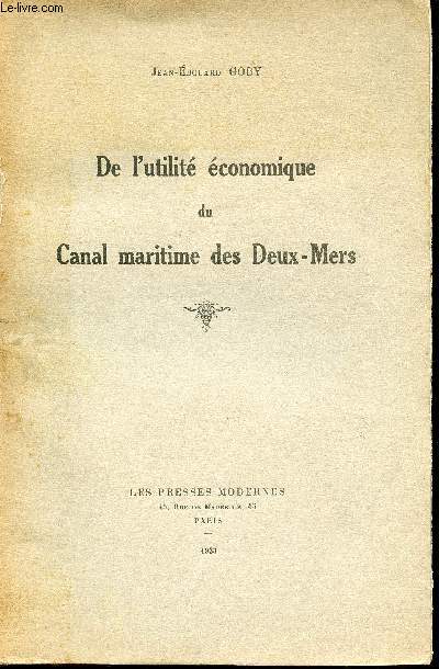 De l'utilit conomique du Canal maritime des Deux-Mers.