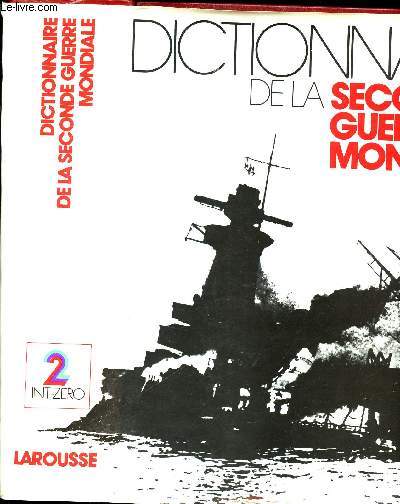 Dictionnaire de la Seconde Guerre Mondiale. Publi sous la direction de Philippe MASSON.