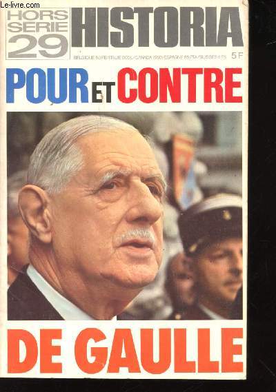 Pour et contre De Gaulle.