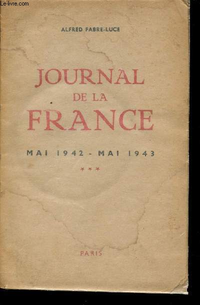Journal de la France Aot 1940 - Avril 1942 - Tome 2 -