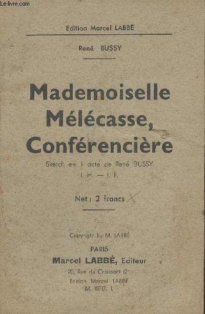 Mademoiselle Mlcasse, Confrencire - Sketch en I acte de Ren Bussy