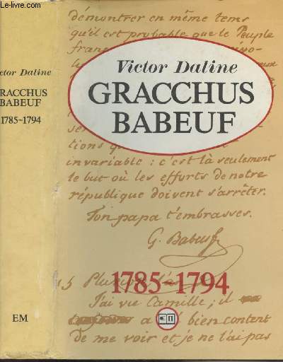 Gracchus Babeuf  la veille et pendant la Grande Rvolution Franaise (1785-1794)