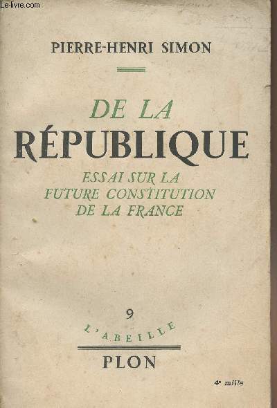 De la Rpublique, essai sur la future constitution de la France - 