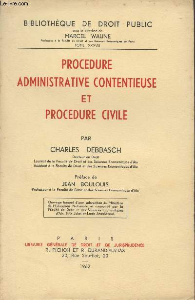 Procdure administrative contentieuse et procdure civile - 
