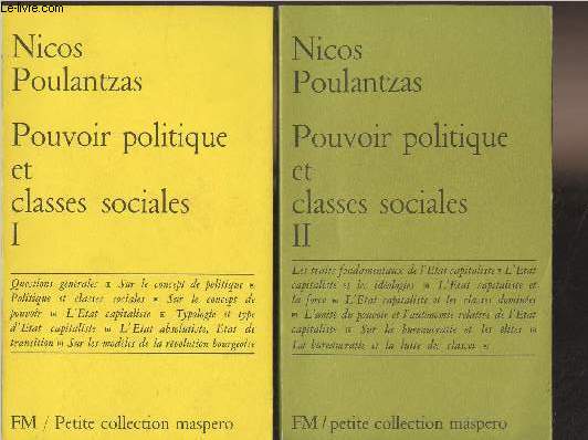 Pouvoir politique et classes sociales - En 2 tomes - 