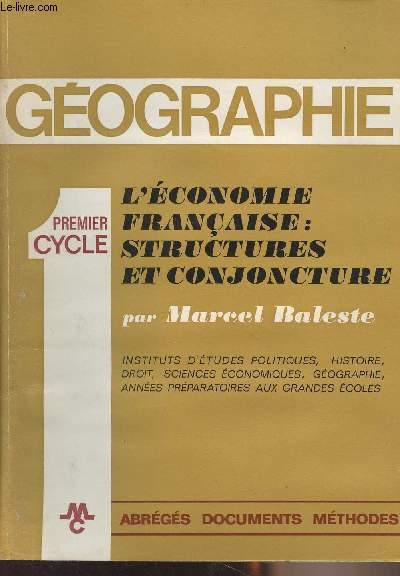 Premier cycle gographie - L'conomie franaise, structures et conjoncture
