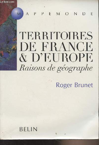 Territoires de France & d'Europe, raisons de gographe - 