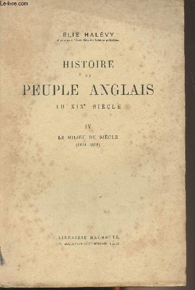 Histoire du peuple Anglais au XIXe sicle - IV. Le milieu du sicle (1841-1852)