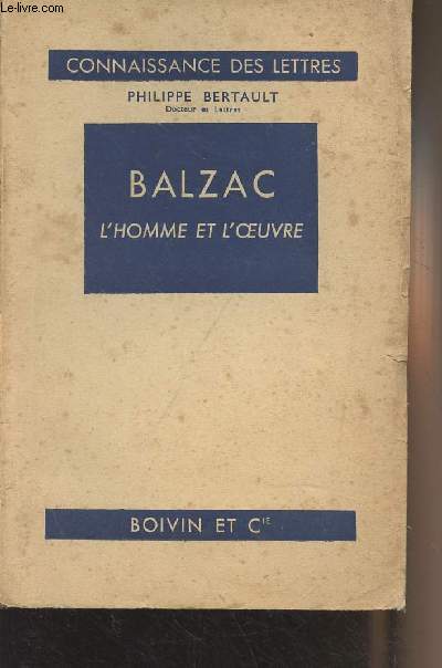 Balzac l'homme et l'oeuvre - 
