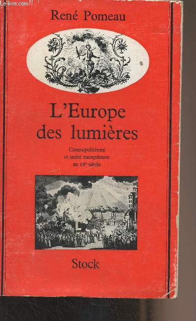 L'Europe des lumires (Cosmopolitisme et unit europenne au 18e sicle)