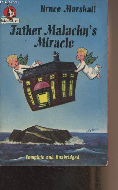 Father Malachy's Miracle - A Heavenly Story with an Earthly Meaning - 