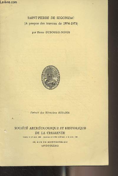 Saint-Pierre de Segonzac (A propos des travaux de 1974-1975) - Extrait des mmoires 1975-1976