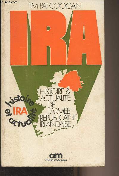 IRA, histoire et actualit de l'Arme Rpublicaine Irlandaise