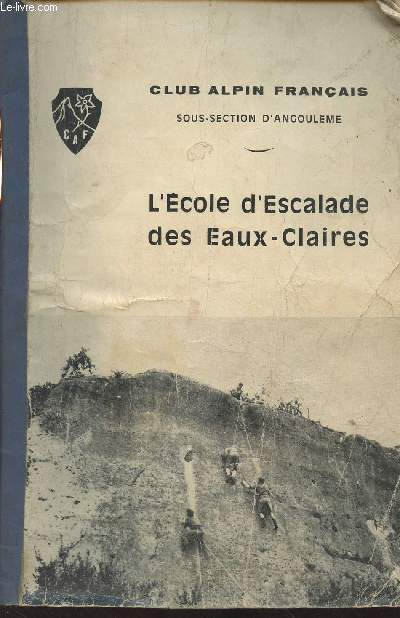 Club Alpin Franais : L'cole d'escalade des Eaux-Claires