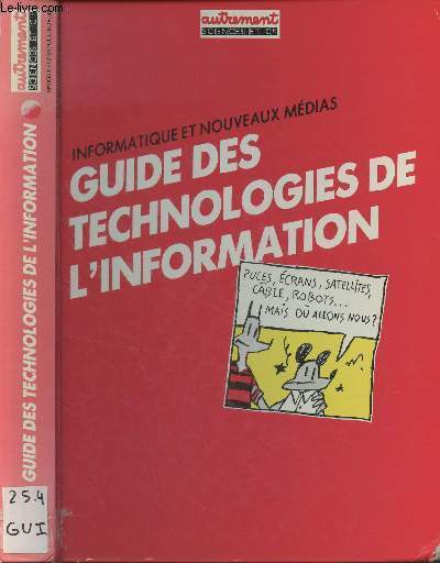 Autrement/Science et Cie n63-64 Oct. Nov. 1984 - Guide des technologies de l'information