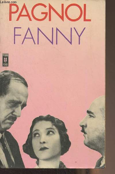 Fanny, pice en trois actes et quatre tableaux - 
