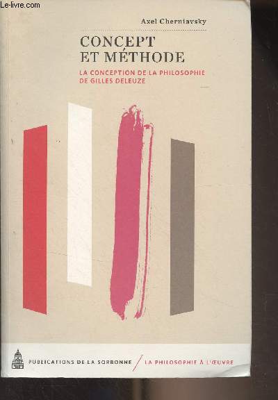 Concept et mthode - La conception de la philosophie de Gilles Deleuze - 