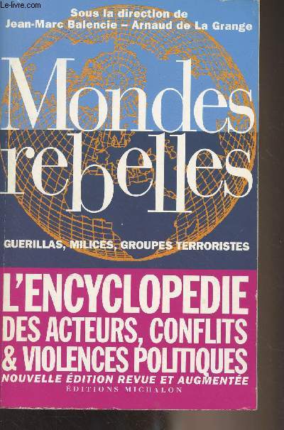 Mondes rebelles (Gurillas, milices, groupes terroristes)