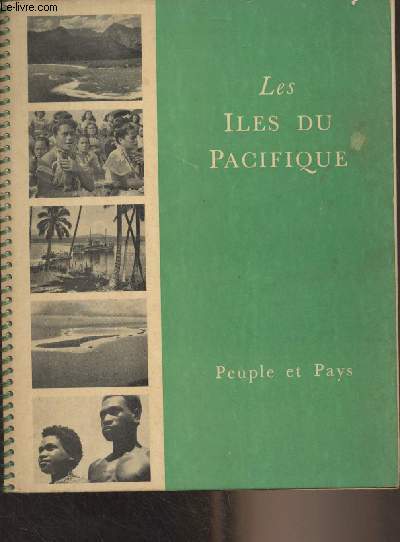 Les Iles du Pacifique, peuples et pays