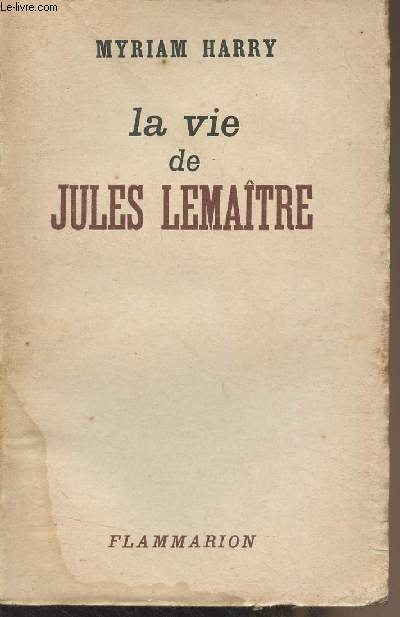 La vie de Jules Lematre